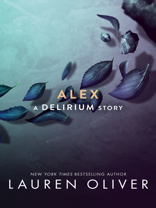 Title details for Alex by Lauren Oliver - Available